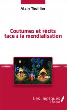 Coutumes et récits face ? la mondialisation