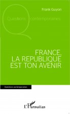 France, la république est ton avenir