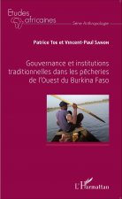 Gouvernance et institutions traditionnelles dans les p?cheries de l'Ouest du Burkina Faso