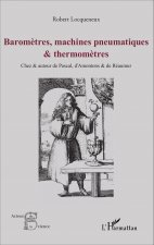 Barom?tres, machines pneumatiques et thermom?tres