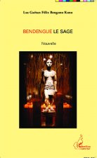 Bendengue le sage