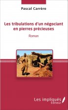 Les tribulations d'un négociant en pierres précieuses