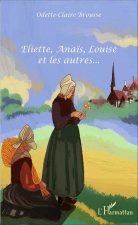 Eliette, Ana?s, Louise et les autres...