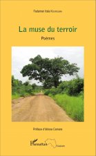 La muse du terroir. Po?mes