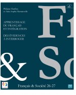 Apprentissage du français et Intégration. Des évidences ? interroger