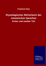 Etymologisches Worterbuch der romanischen Sprachen