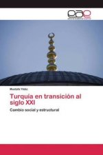 Turquia en transicion al siglo XXI