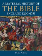 Material History of the Bible, England 1200-1553