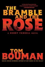Bramble and the Rose - A Henry Farrell Novel