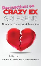 Perspectives on Crazy Ex-Girlfriend