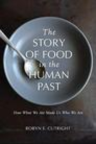 Story of Food in the Human Past