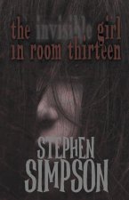 Invisible Girl in Room Thirteen