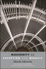 Modernity as Exception and Miracle