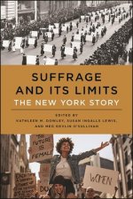 Suffrage and Its Limits: The New York Story