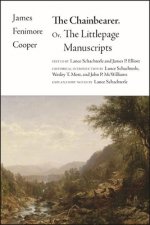The Chainbearer: Or, the Littlepage Manuscripts