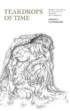 Teardrops of Time: Buddhist Aesthetics in the Poetry of Angkarn Kallayanapong
