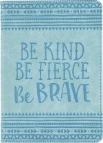 Be Kind, Be Fierce, Be Brave Artisan Journal (Diary, Notebook)