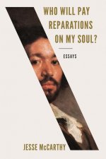 Who Will Pay Reparations on My Soul?