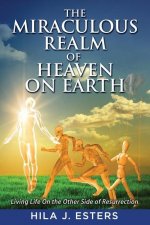 Miraculous Realm of Heaven on Earth