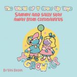 World of Y Grow up Toys Sammy and Sally Stay Away from Coronavirus