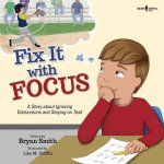 FIX IT WITH FOCUS