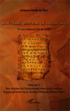 L'Afrique, berceau de l'écriture. Volume 1