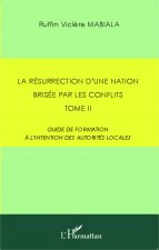 La résurrection d'une nation brisée par les conflits