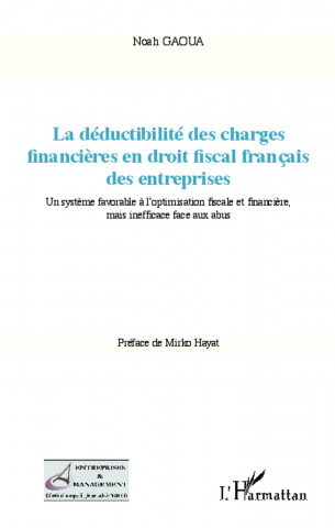 La déductibilité des charges financi?res en droit fiscal français des entreprises