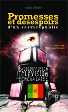 Promesses et désespoirs d'un service public