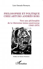 Philosophie et politique chez Arturo Andrés Roig
