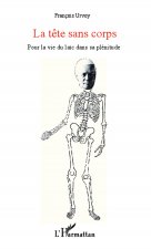 La t?te sans corps