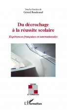 Du décrochage ? la réussite scolaire