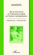 De la commune ? l'intercommunalité en France métropolitaine