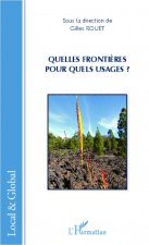 Quelles fronti?res pour quels usages ?