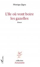 L'île o? vont boire les gazelles
