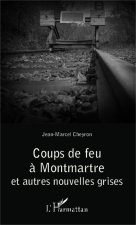 Coups de feu ? Montmartre