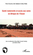 Santé maternelle et acc?s aux soins en afrique de l'Ouest