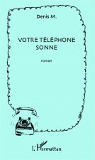 Votre téléphone sonne