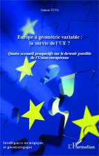 Europe ? géométrie variable : la survie de l'UE ?