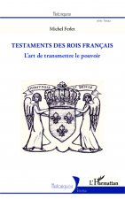 Les testaments des rois français