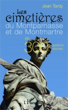 Les cimeti?res du Montparnasse et de Montmartre