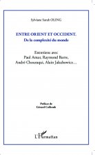 Entre Orient et Occident ; de la complexité du monde