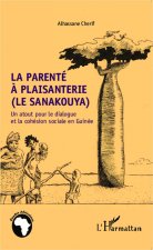 La parenté ? plaisanterie (Le sanakouya)