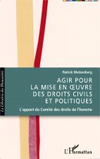 Agir pour la mise en oeuvre des droits civils et politiques