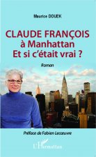 Claude François ? Manhattan Et si c'était vrai?