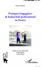 Pratiques langagi?res et basket-ball professionnel en France
