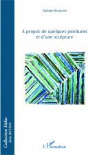 ? propos de quelques peintures et d'une sculpture