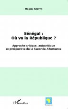 Sénégal : o? va la République ?