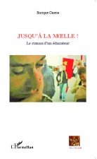 Jusqu'? la moelle !
