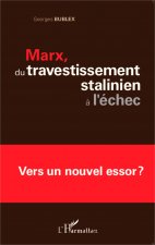 Marx, du travestissement stalinien ? l'échec